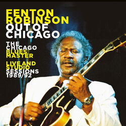 Cover of Out of Chicago the Chicago Blues Master Live and Studio Sessions 1989/92