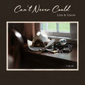 Can't Never Could (feat. Hannah Howard)