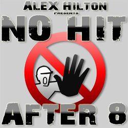 Cover of Alex Hilton presents No Hit - After 8