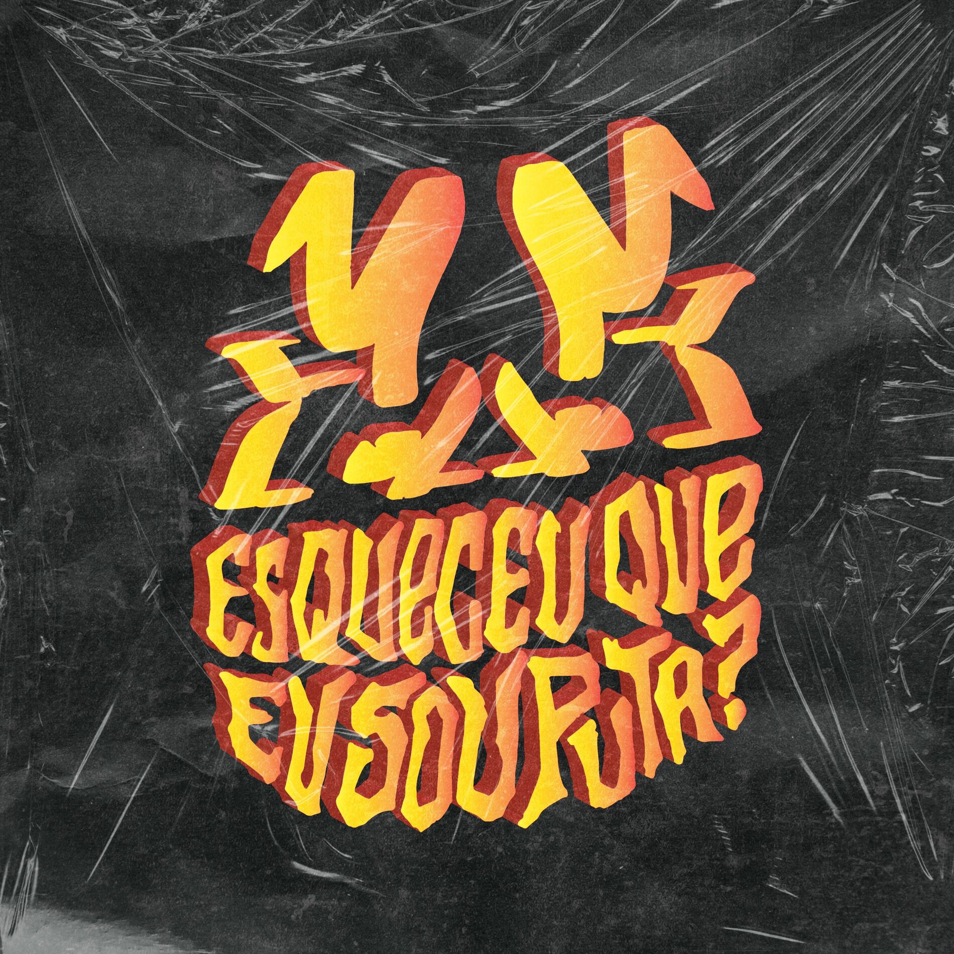 Album cover of Esqueceu Que Eu Sou Puta?