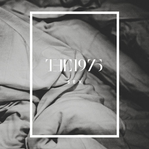 The 1975 - Sex | Deezer