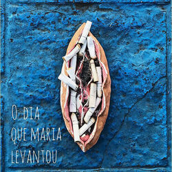 Cover of O Dia Que Maria Levantou (Acústico)