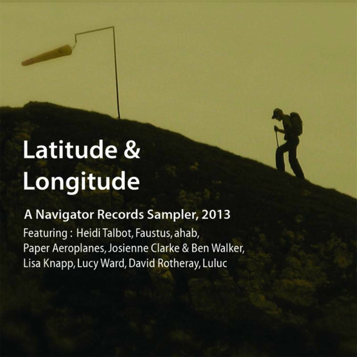 Album cover of Latitude & Longitude - a Navigator Records Sampler 2013