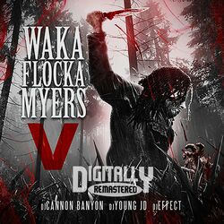 Cover of Waka Flocka Myers 5