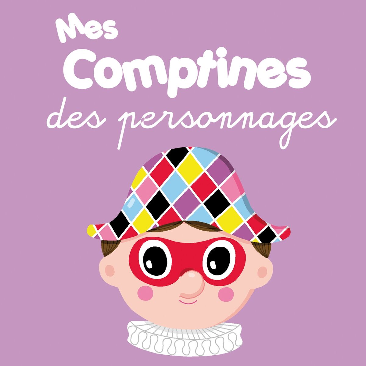 Album cover of Mes comptines des personnages