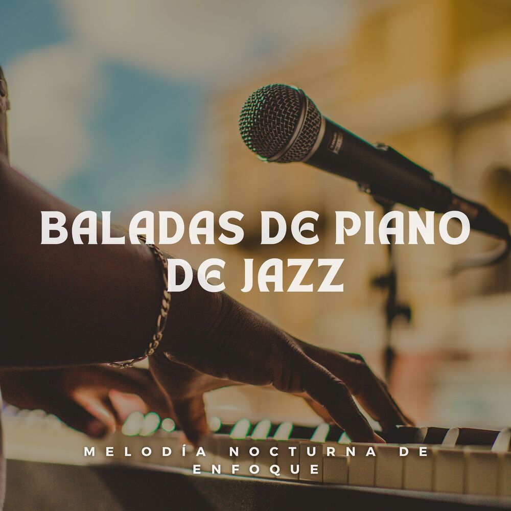 Picture of Baladas De Piano De Jazz: Melodía Nocturna De Enfoque