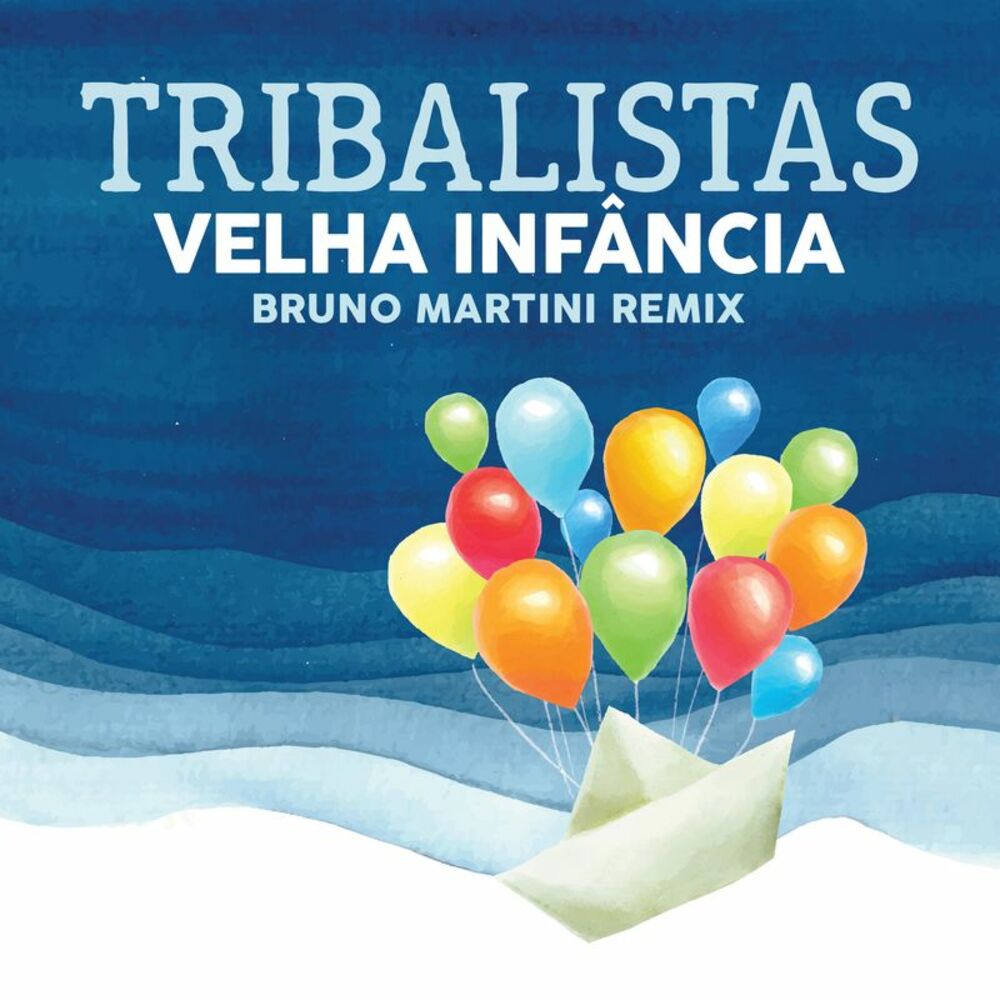 Picture of Velha Infância (Bruno Martini Remix)