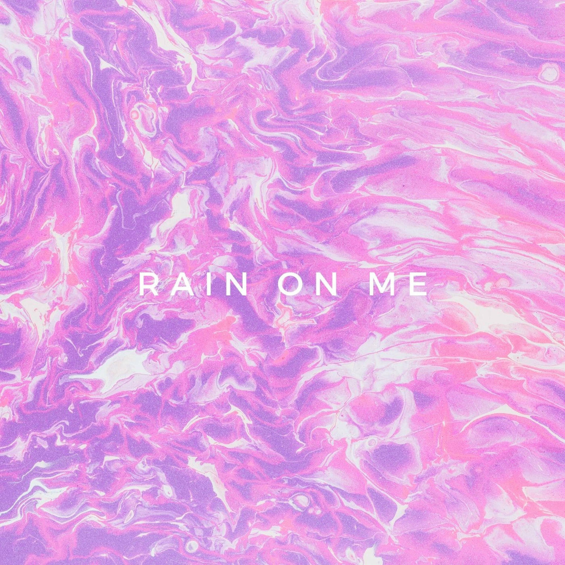 Album cover of Rain on Me
