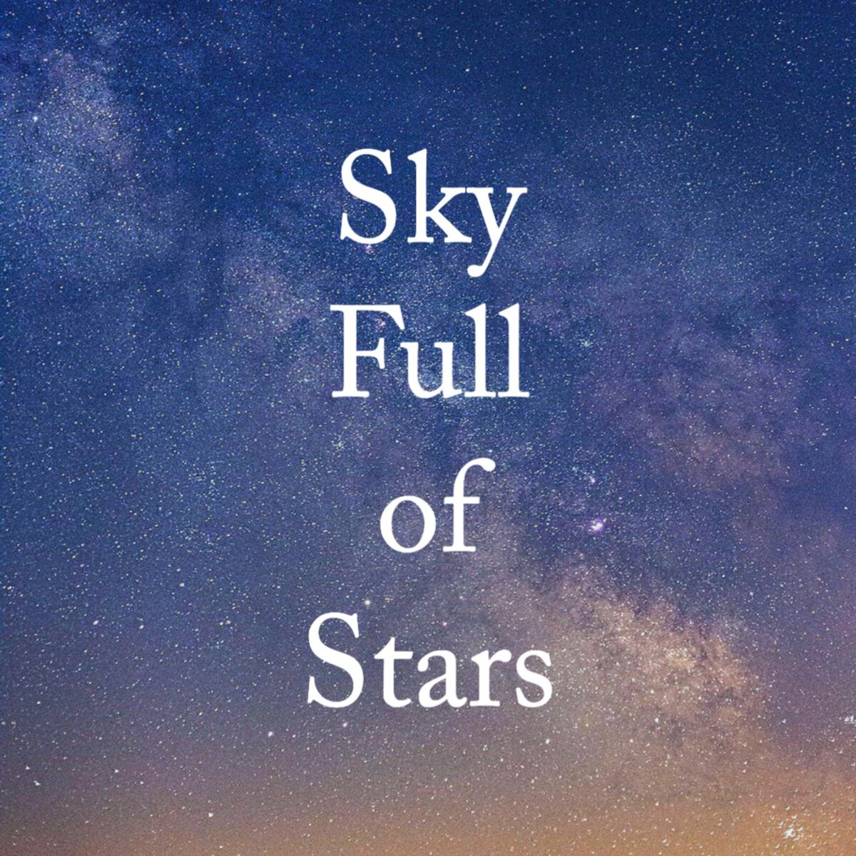 Album cover of Sky Full of Stars