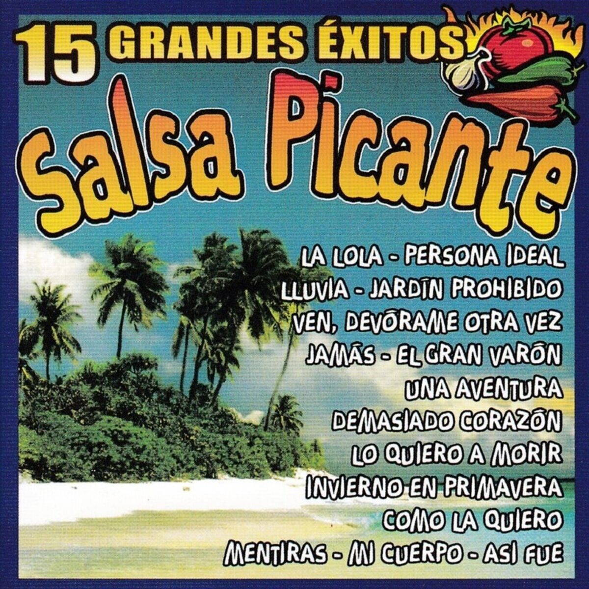 Album cover of Salsa Picante, 15 Grandes Éxitos