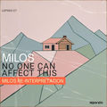 No One Can Affect This (Milos Re-interpretation)