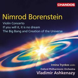Cover of Borenstein: Violin Concerto, If you will it, it is no dream & The Big Bang and Creation of the Universe
