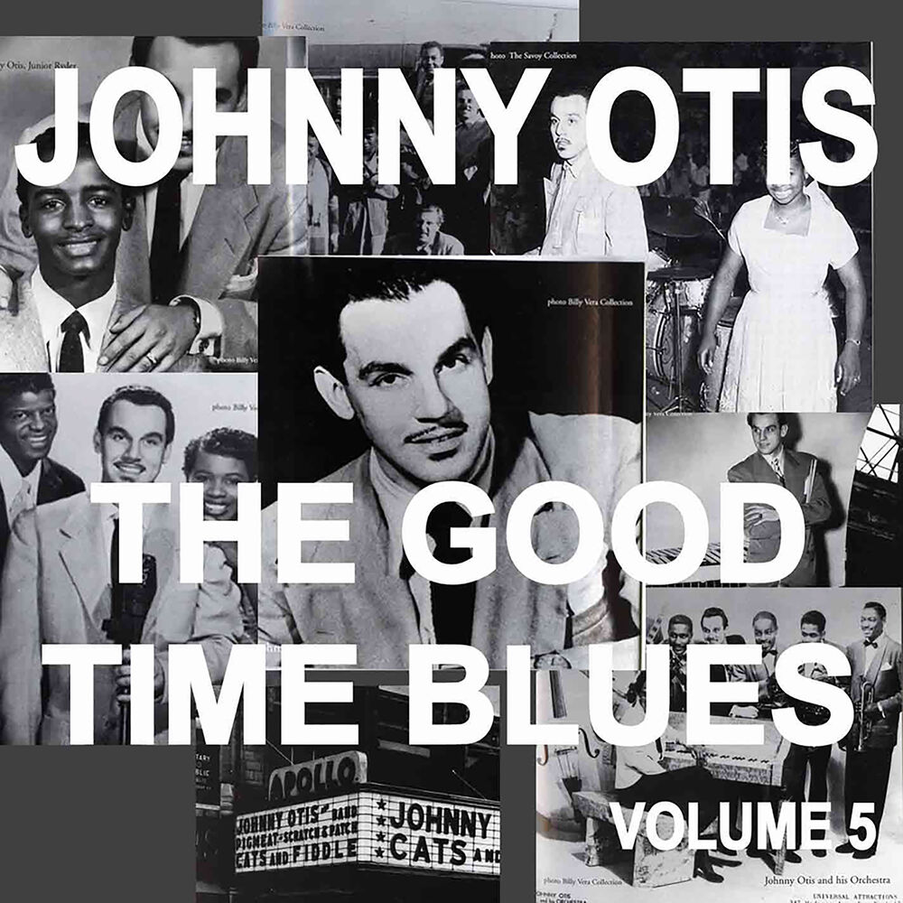 Picture of Johnny Otis And The Good Time Blues, Vol. 5