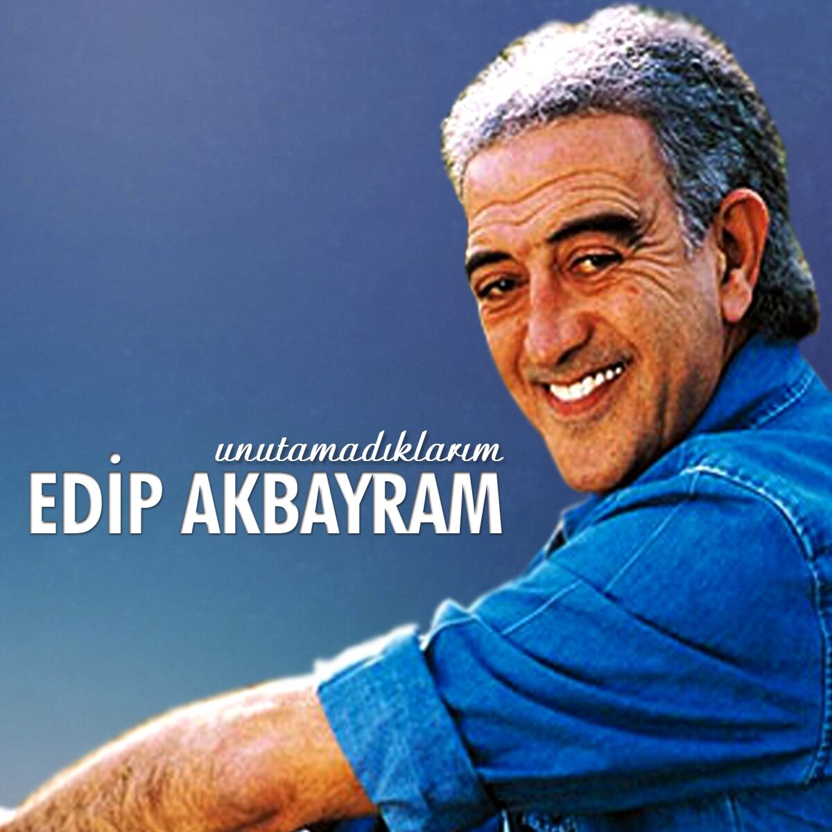 Album cover of Unutamadıklarım