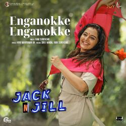 Cover of Enganokke Enganokke (From "Jack N' Jill")