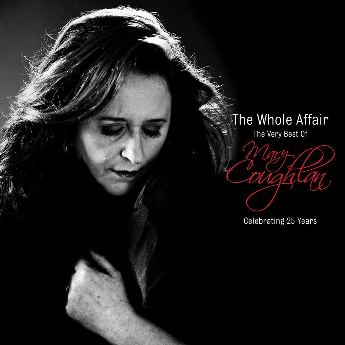 Album cover of The Whole Affair: The Very Best of Mary Coughlan (Celebrating 25 Years)