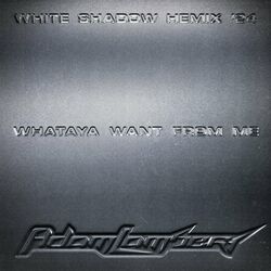 Cover of Whataya Want From Me (White Shadow HEmix '24)