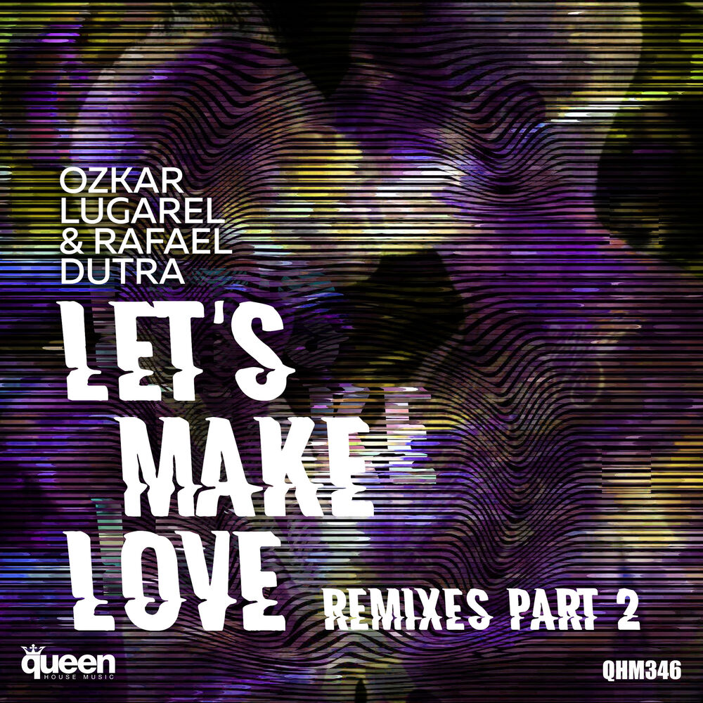 Picture of Let's Make Love (Remixes, Pt. 2)