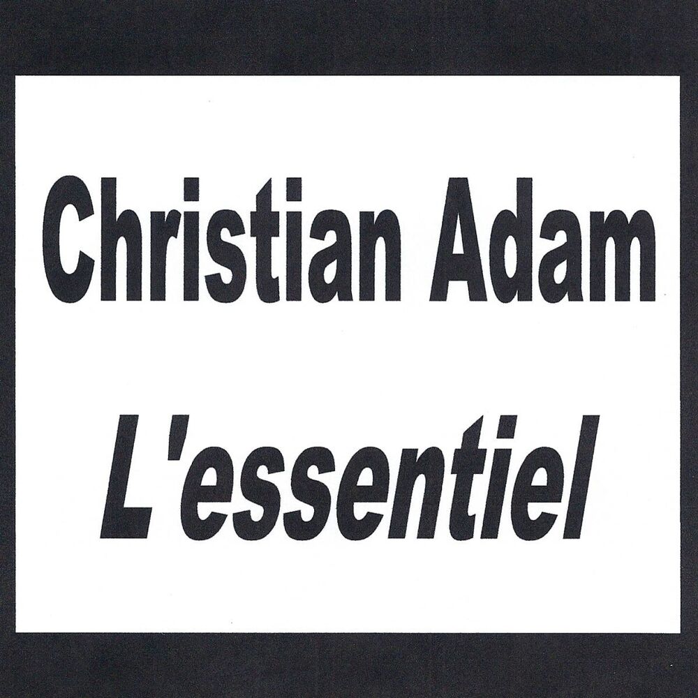Picture of Christian Adam - L'essentiel