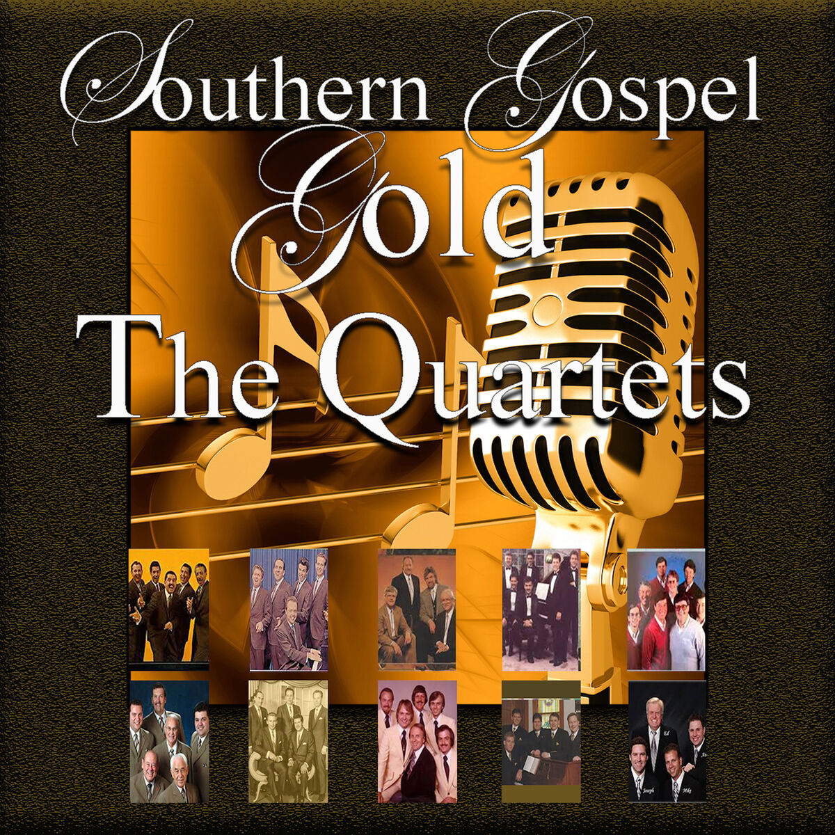 Album cover of Southern Gospel Gold, The Quartets
