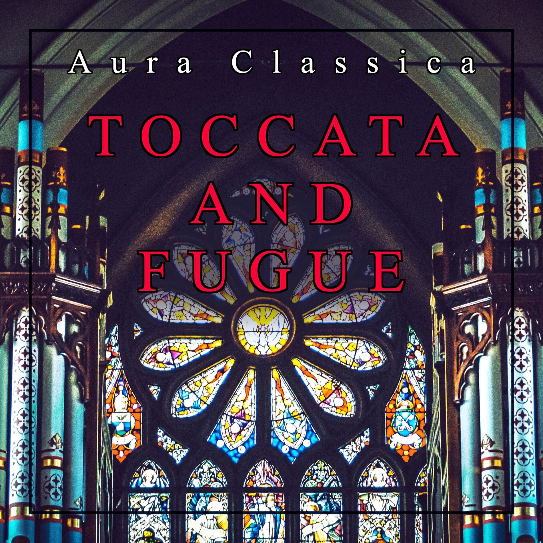 Album cover of J.S. Bach: Toccata and Fugue in D-Minor (BWV 565)