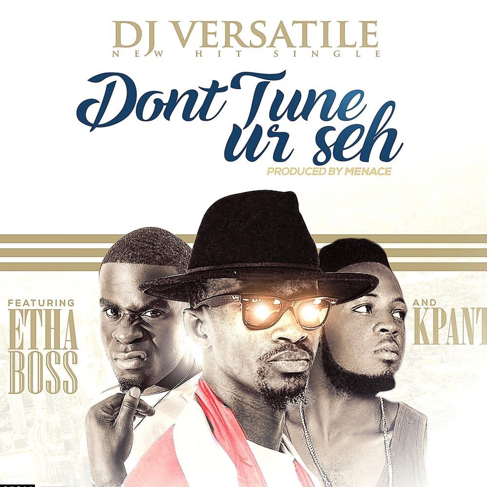 Picture of Dont Tune Ur Seh (feat. E -ThaBoss & Kpanto)