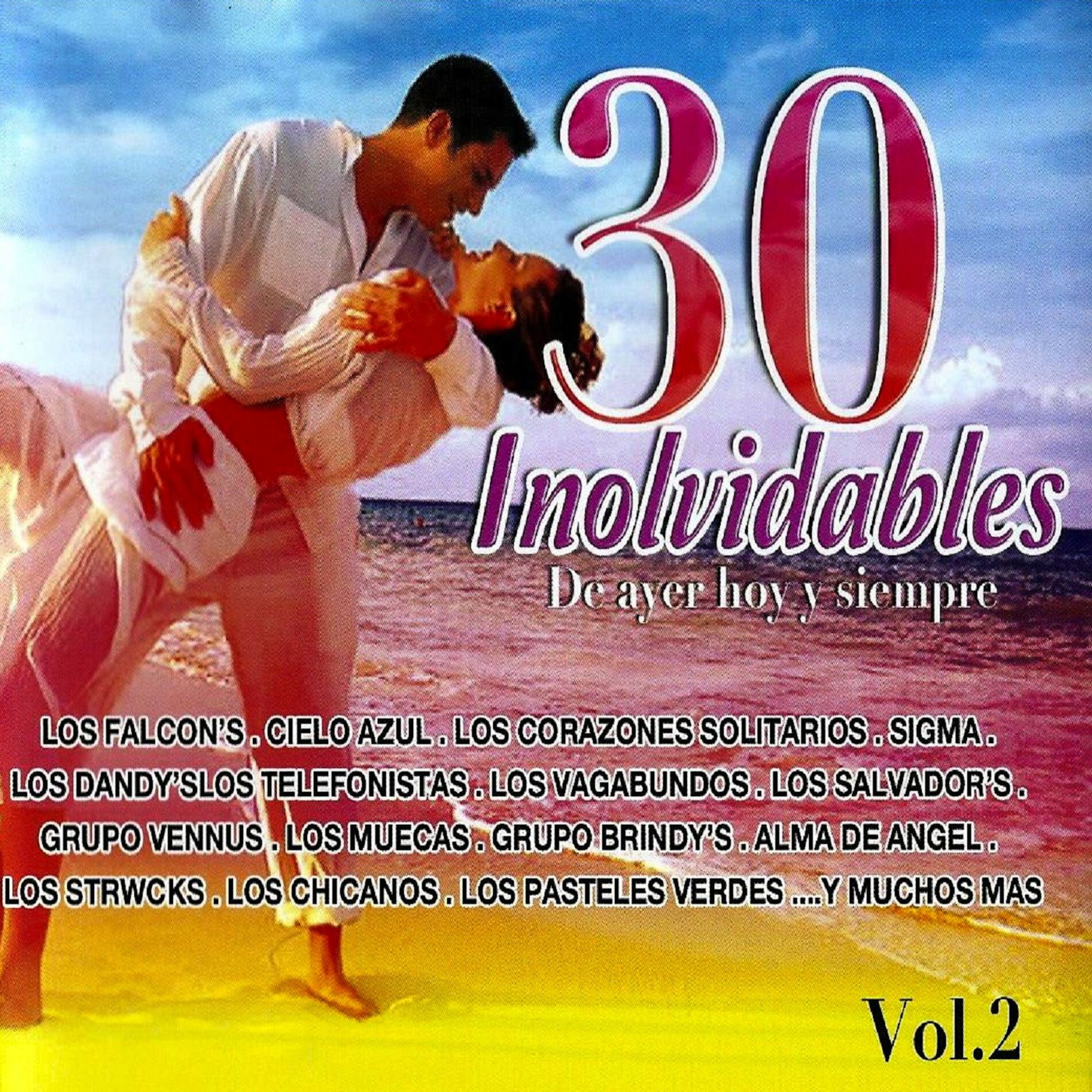 Album cover of 30 Inolvidables De Ayer hoy y siempre - Vol. 2