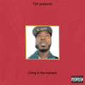 Living In The Moment