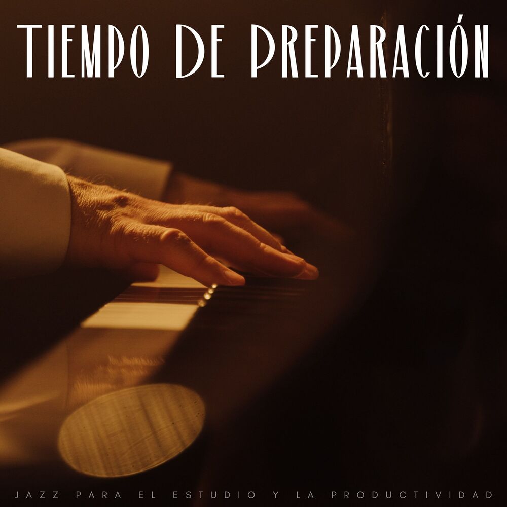 Picture of Tiempo De Preparación: Jazz Para El Estudio Y La Productividad
