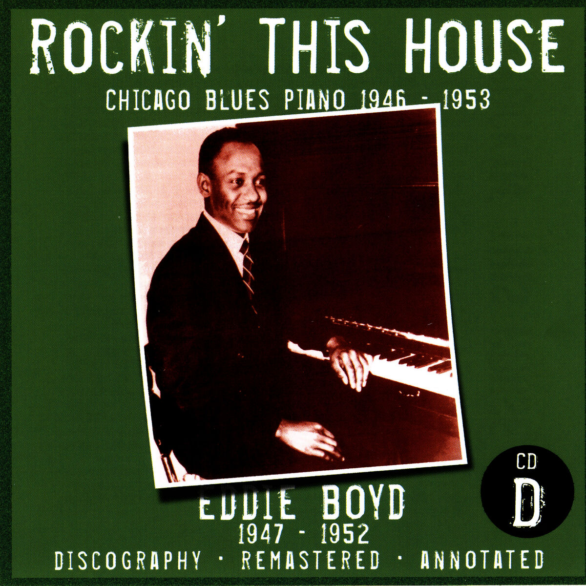 Album cover of Rockin' This House: Chicago Blues Piano 1946-1953, CD D