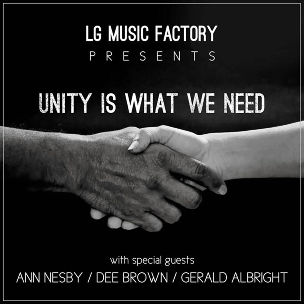 Picture of Unity Is What We Need (LG Music Factory Presents)