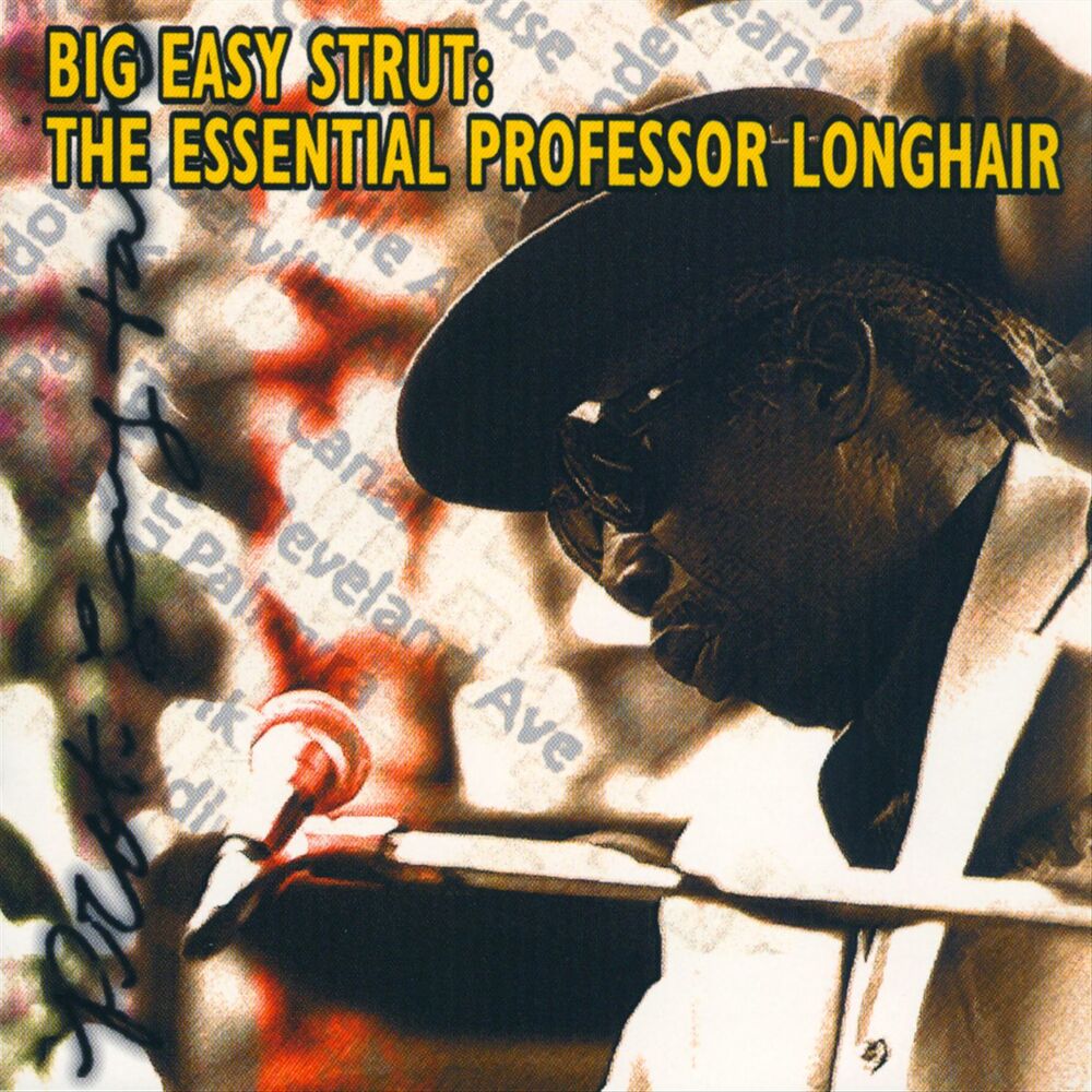 Picture of Big Easy Strut: The Essential Professor Longhair
