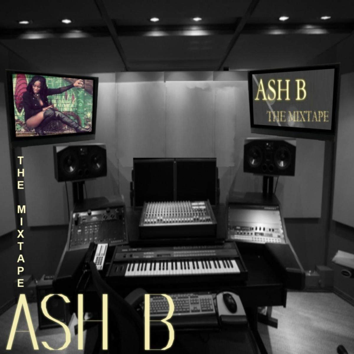 Album cover of Ash B - The Mixtape