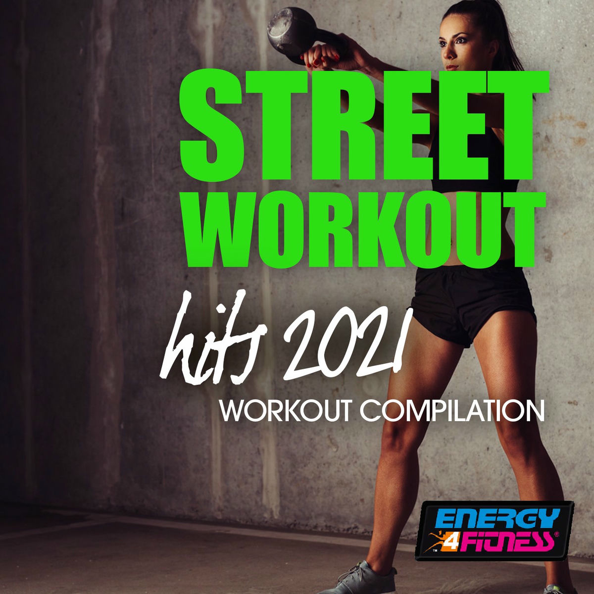 Album cover of Street Workout Hits 2021 Workout Compilation