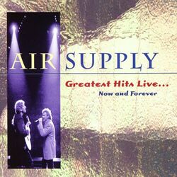 Cover of Greatest Hits Live...Now And Forever