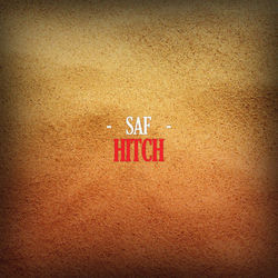 Descargar Hitch - SAF MP3