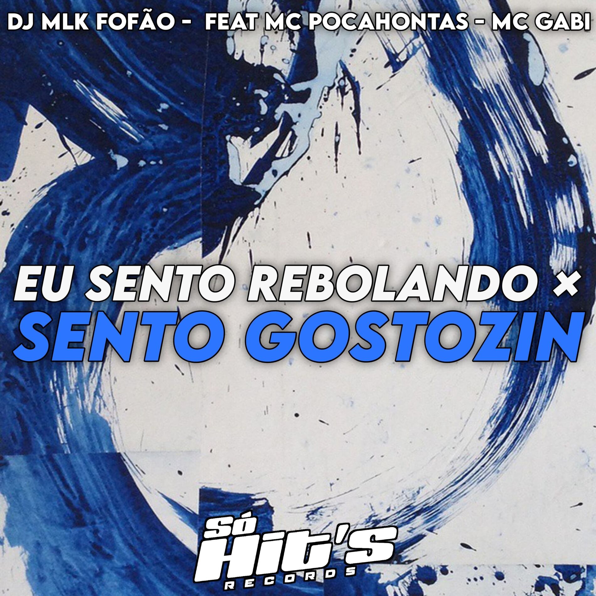 Album cover of Eu Sento Rebolando x Sento Gostozin