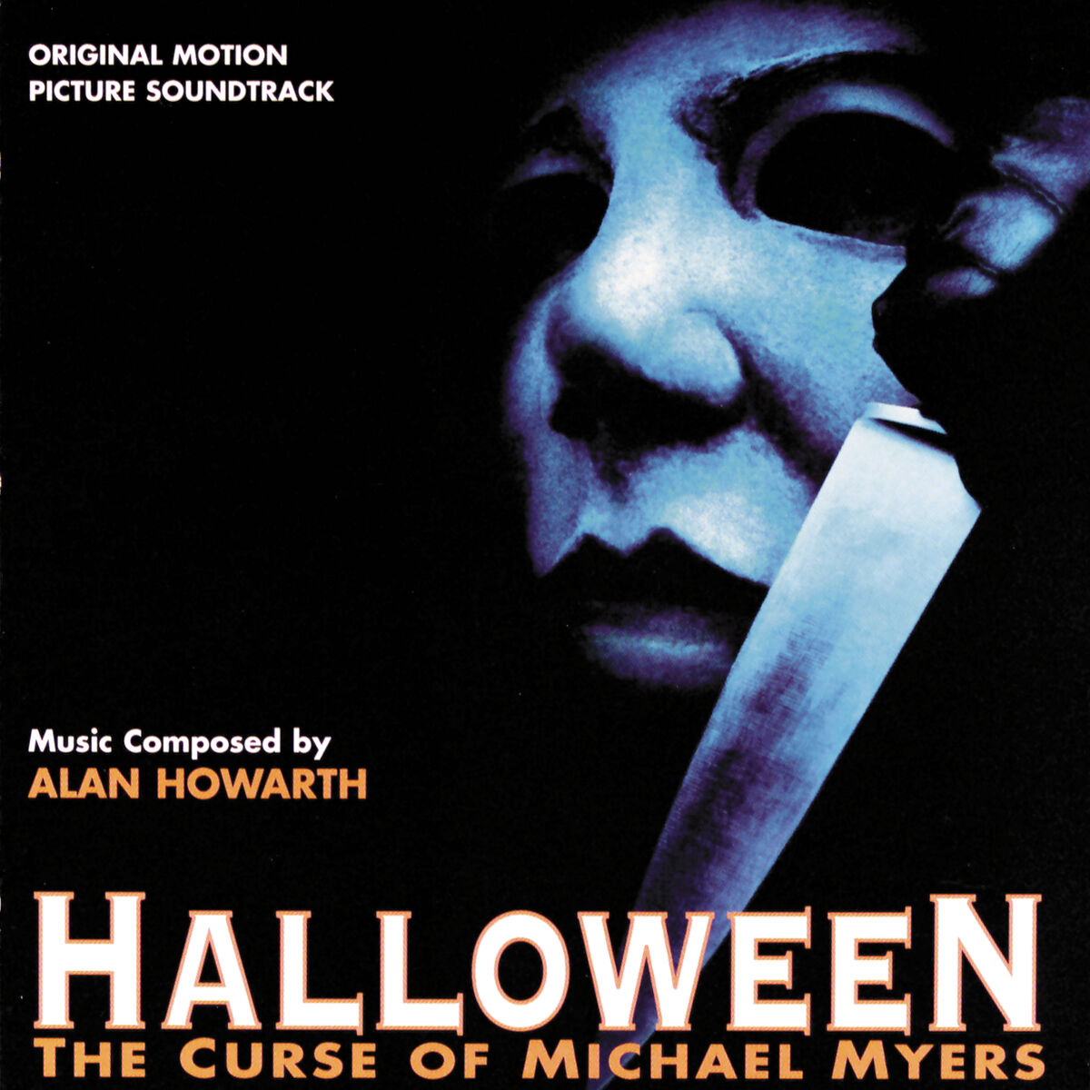 Album cover of Halloween: The Curse Of Michael Myers (Original Motion Picture Soundtrack)