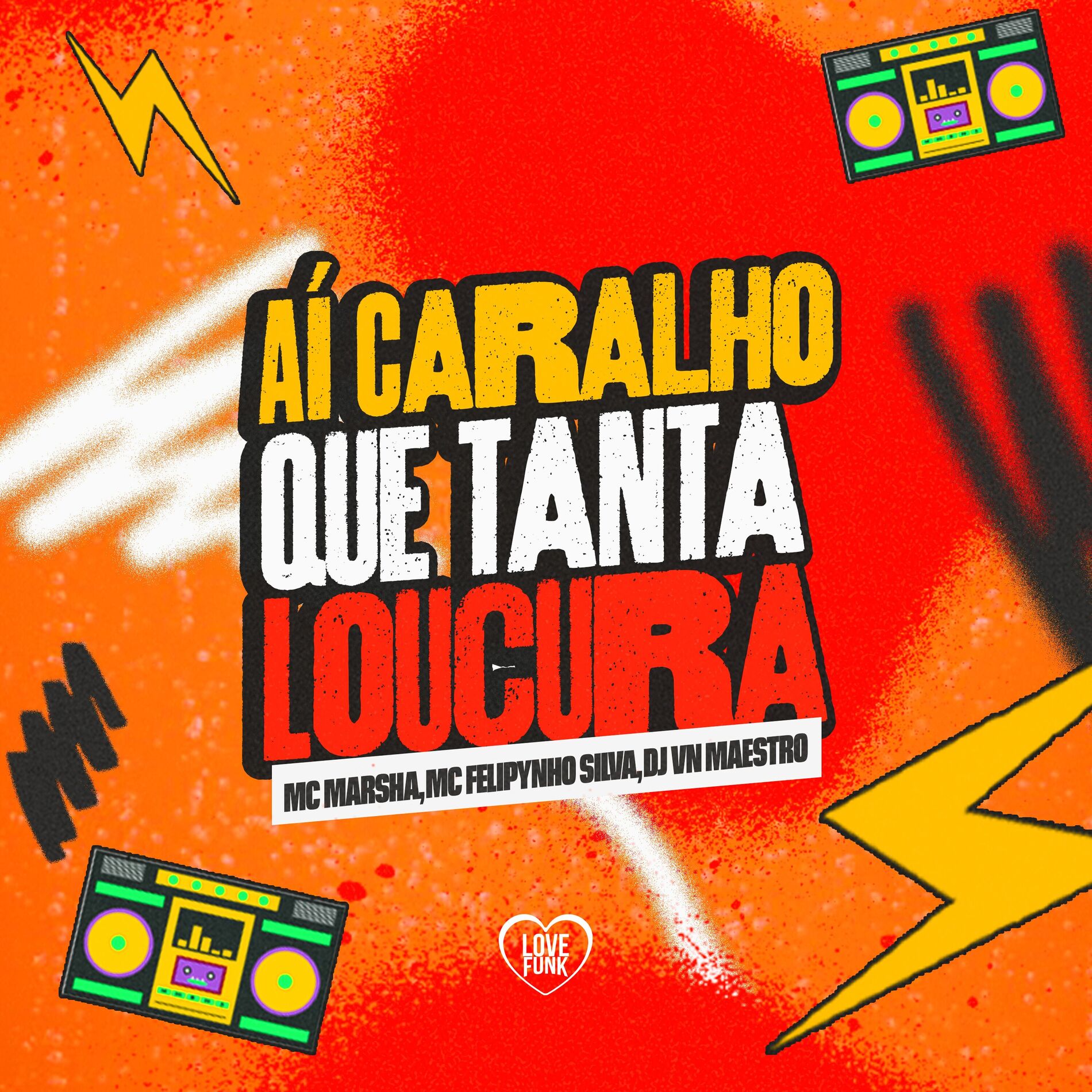 Album cover of Aí Caralho Que Tanta Loucura