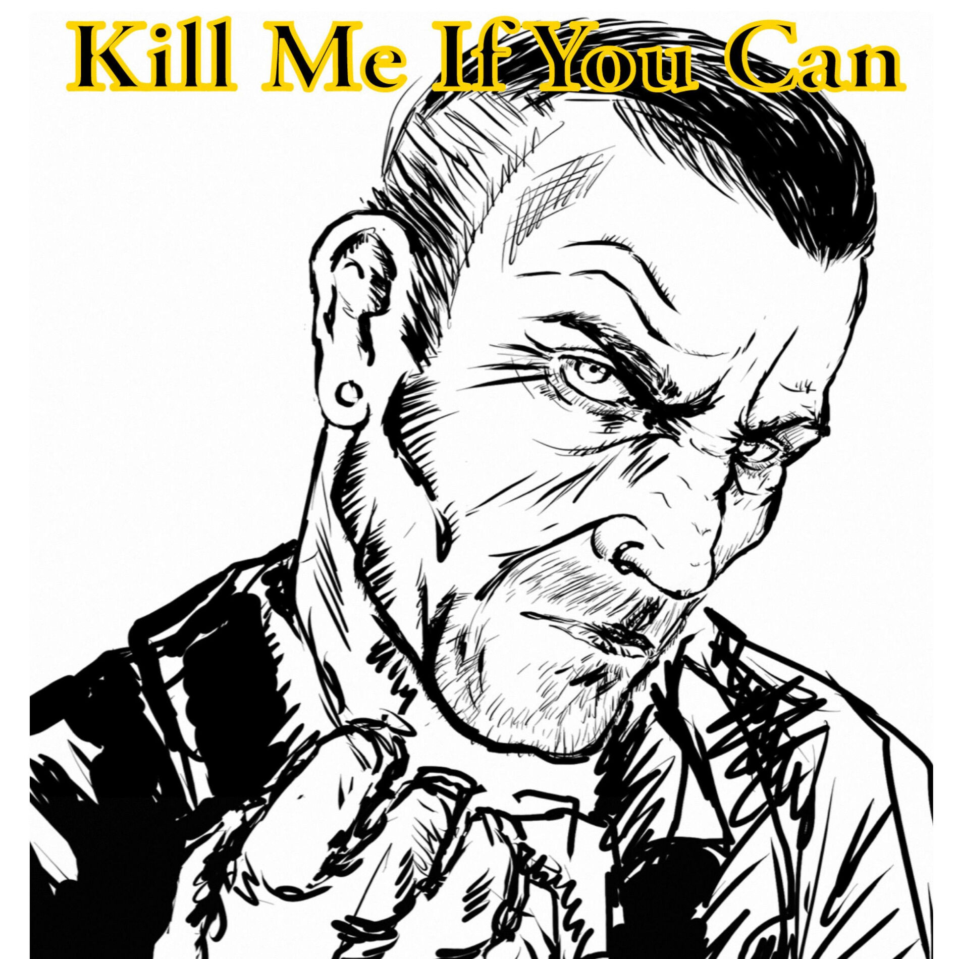 Album cover of Kill Me If You Can