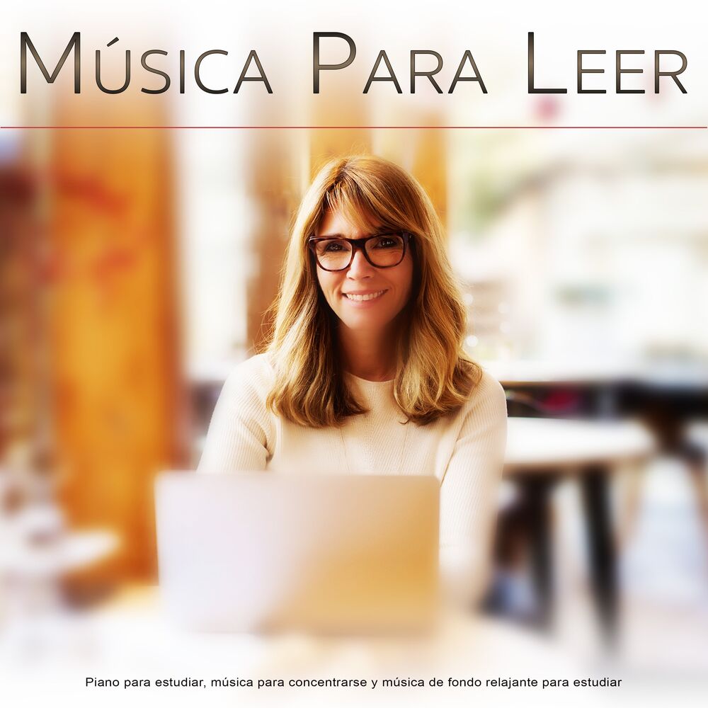 Picture of Musica Para Leer: Piano para estudiar, música para concentrarse y música de fondo relajante para estudiar