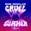 BOB SINCLAR - Cruel Summer