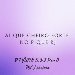 Cover of Ai Que Cheiro Forte no Pique Rj