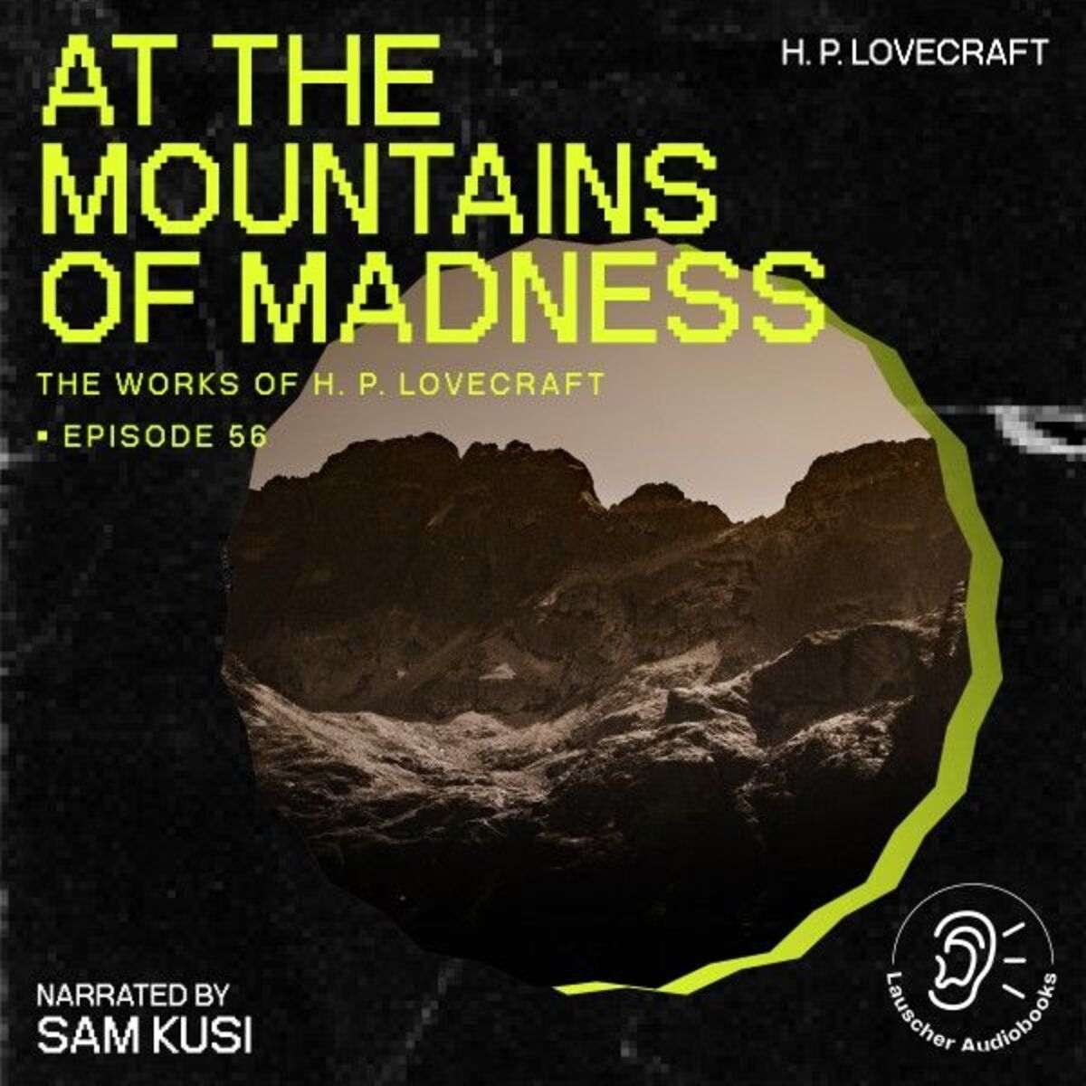 Album cover of At the Mountains of Madness (The Work of H. P. Lovecraft, Episode 56)