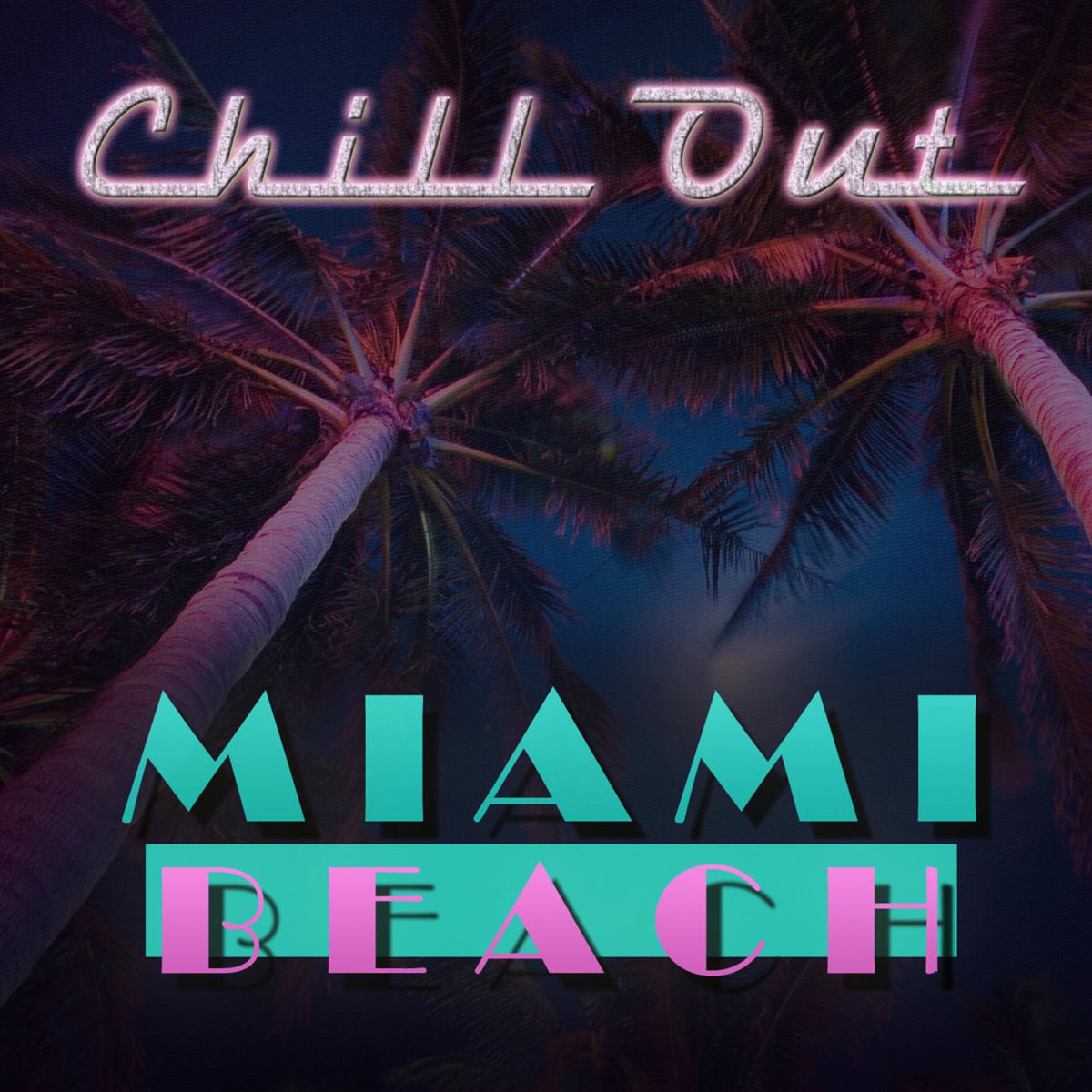 Album cover of Chill Out Miami Beach Ultra Night Lounge (Vol.1)