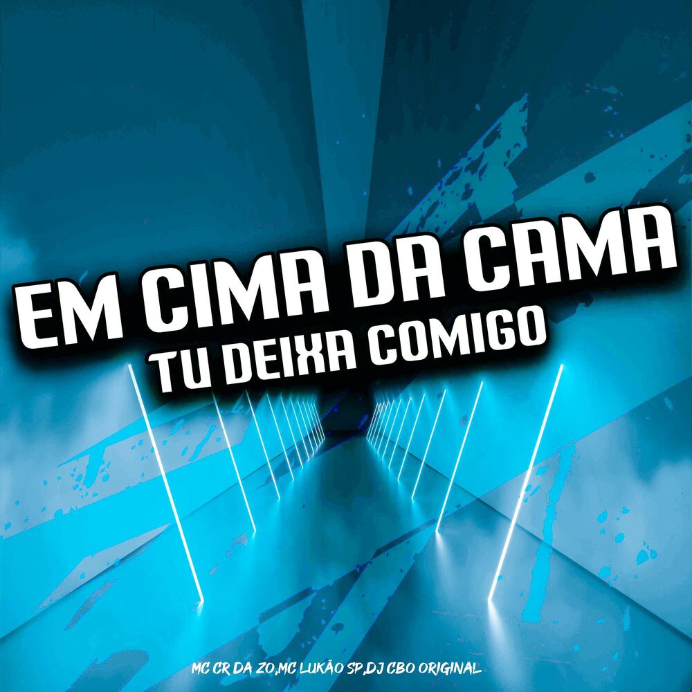 Picture of EM CIMA DA CAMA TU DEIXA COMIGO