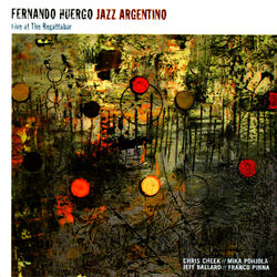 Cover of Jazz Argentino - Live at The Regattabar