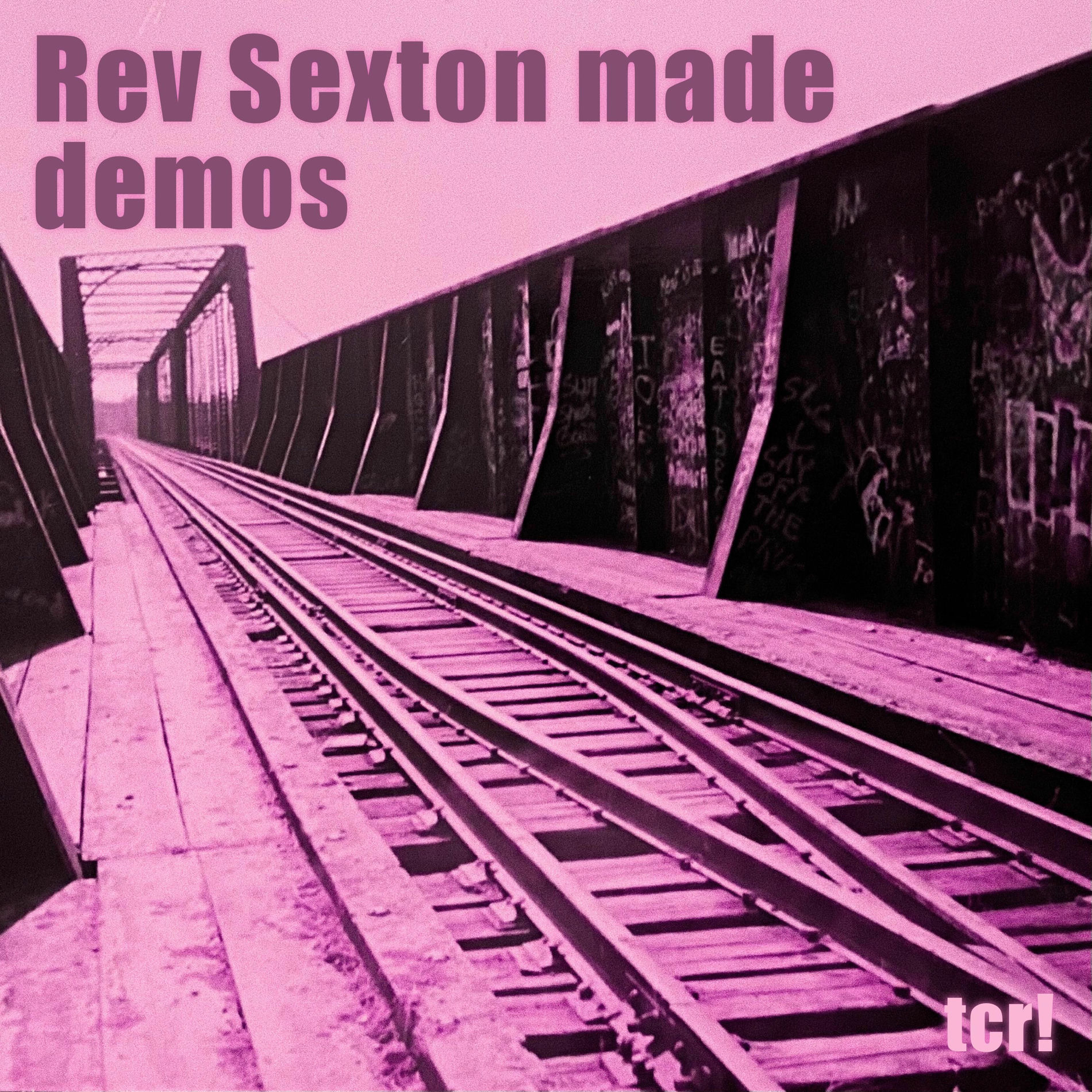 Album cover of Rev Sexton made demos