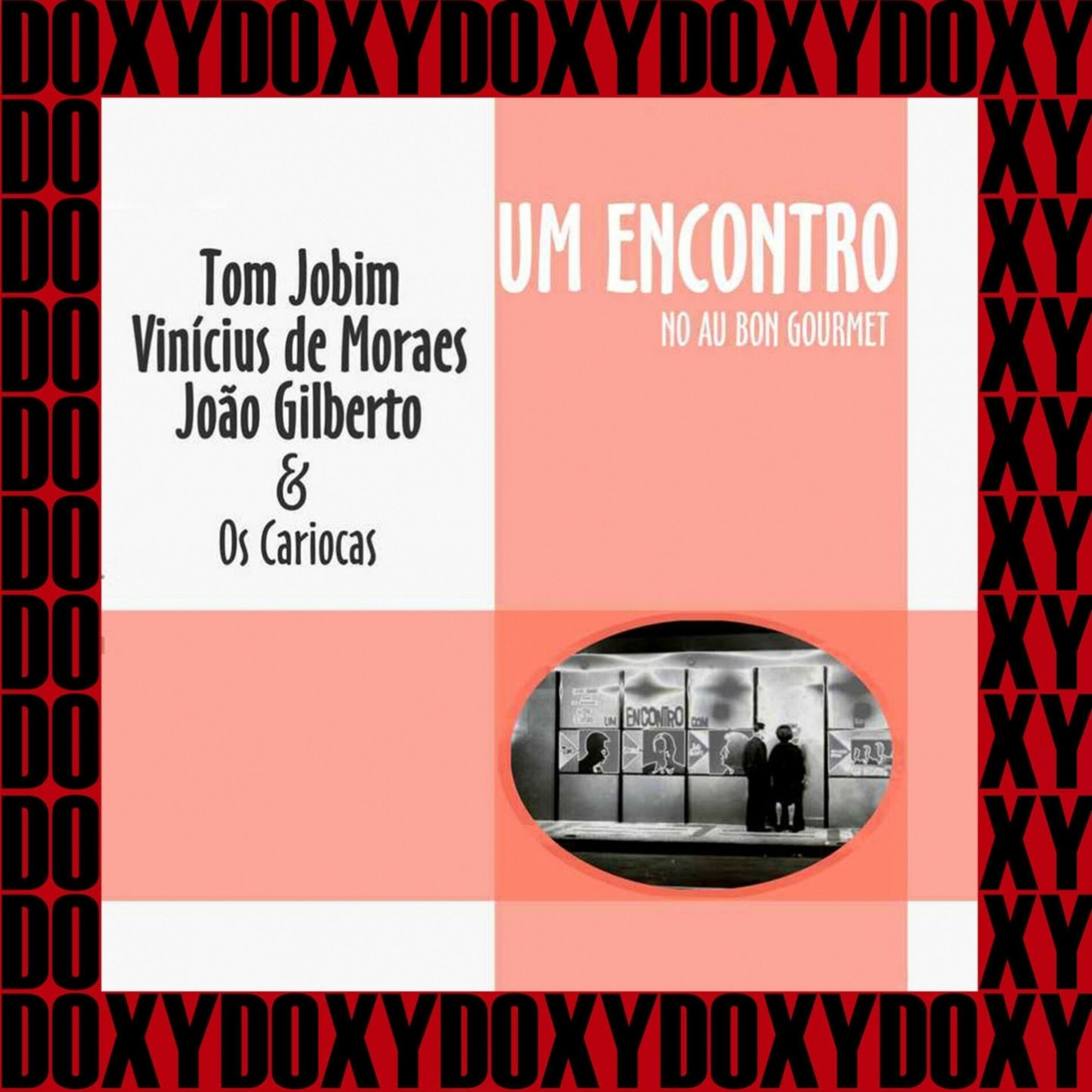 Album cover of Um Encontro No Au Bon Gourmet (Doxy Collection, Remastered, Live)