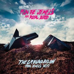 Cover of the ground below (feat. Royal Blood) (Royal Jewels Mix)